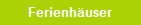 Ferienhuser
